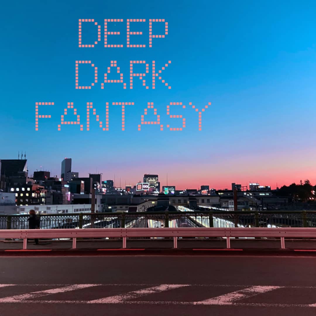 DeepDarkFantasy